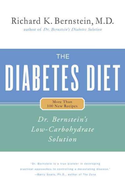 The Diabetes Diet: Dr. Bernstein's Low Carbohydrate Solution cover