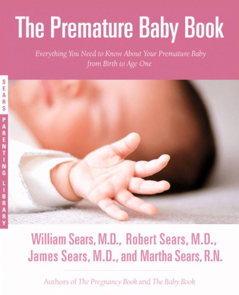 The Premature Baby Book (Sears Parenting Library) cover