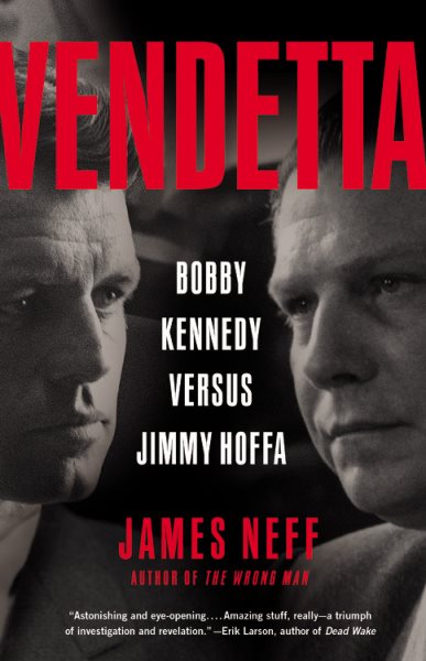 Vendetta: Bobby Kennedy Versus Jimmy Hoffa cover
