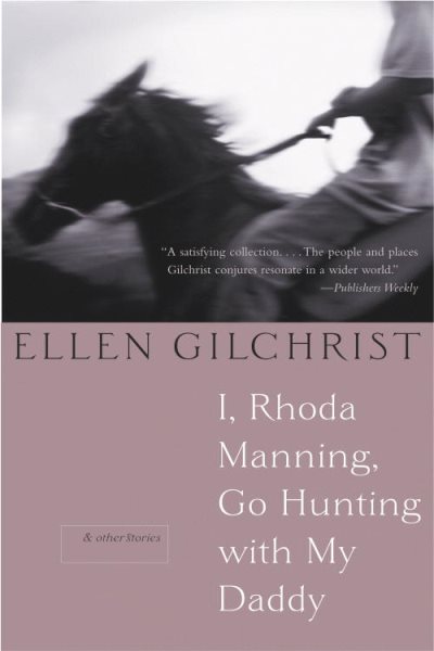 I, Rhoda Manning, Go Hunting With My Daddy: And Other Stories cover