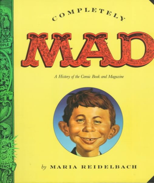 Completely Mad: A History of the Comic Book and Magazine cover
