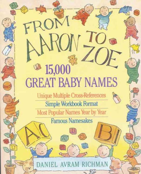 From Aaron to Zoe: 15,000 Great Baby Names cover