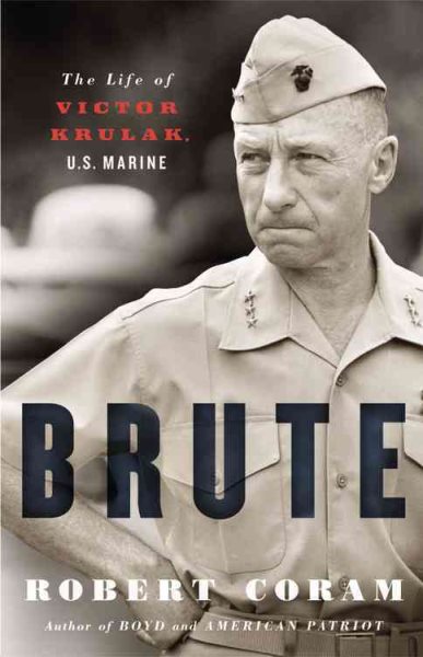Brute: The Life of Victor Krulak, U.S. Marine cover
