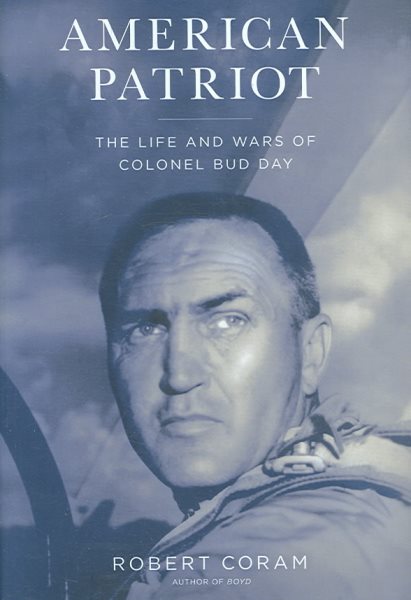 American Patriot: The Life and Wars of Colonel Bud Day cover