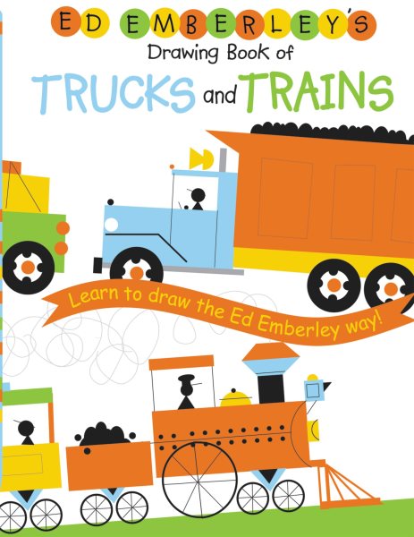 Ed Emberley's Drawing Book of Trucks and Trains cover