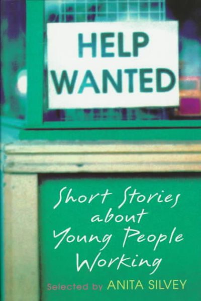 Help Wanted: Short Stories About Young People Working cover