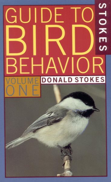 Stokes Guide to Bird Behavior, Volume 1 cover