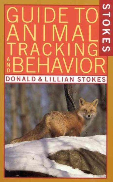 Stokes Guide to Animal Tracking and Behavior cover