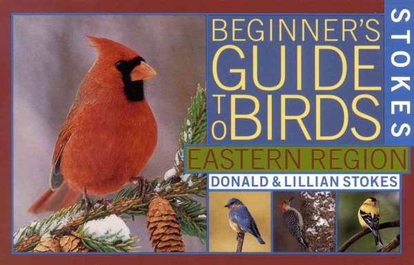 Stokes Beginner's Guide to Birds: Eastern Region (Stokes Field Guide Series) cover