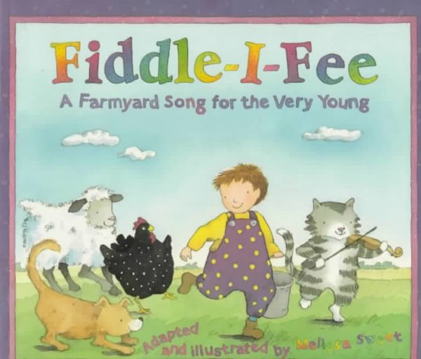 Fiddle-I-Fee: A Farmyard Song for the Very Young cover