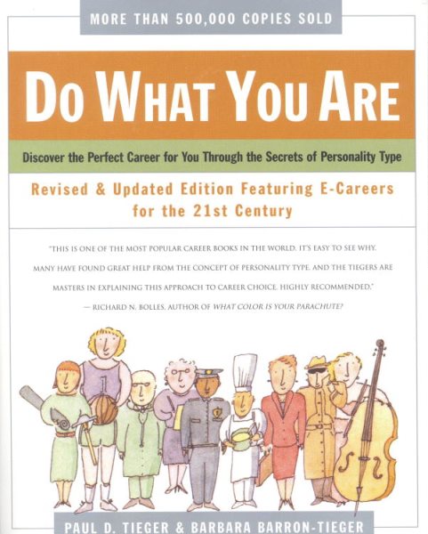 Do What You Are : Discover the Perfect Career for You Through the Secrets of Personality Type--Revised and Updated Edition Featuring E-careers for the 21st Century cover
