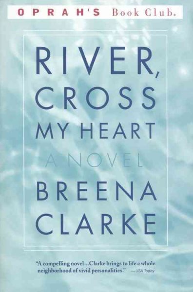 River, Cross My Heart: A Novel (Oprah's Book Club) cover