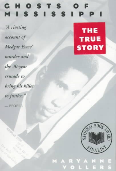 Ghosts of Mississippi: The Murder of Medgar Evers, the Trials of Byron De La Beckwith, and the Haunting of the New South cover
