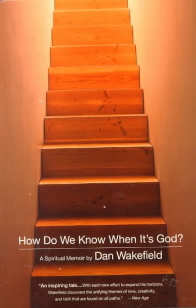 How Do We Know When It's God?:  A Spiritual Memoir
