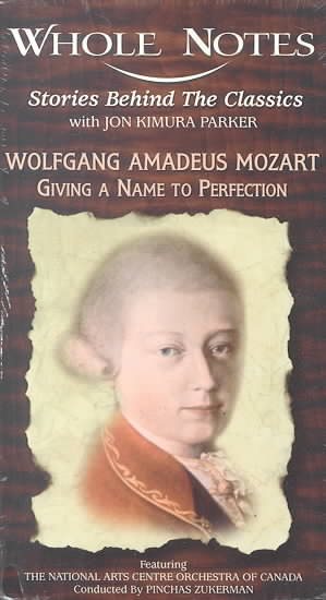 Whole Notes: Wolfgang Amadeus Mozart [VHS] cover