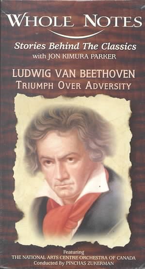 Whole Notes: Ludwig Von Beethoven [VHS] cover