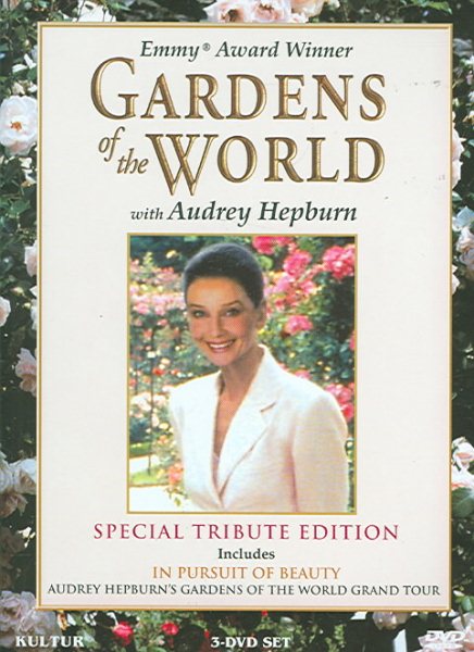 Gardens of the World with Audrey Hepburn (Special Tribute Edition) cover