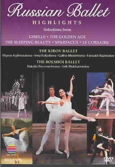 Russian Ballet Highlights / Bolshoi, Kirov, Mukhamedov, Besmertnova, Mezentseva cover