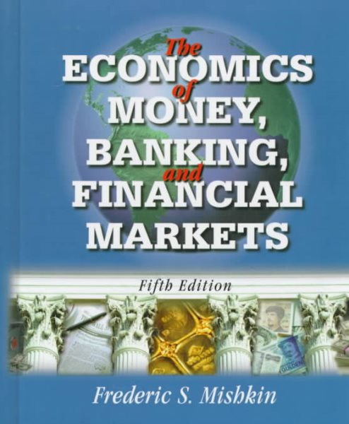 The Economics of Money, Banking, and Financial Markets cover