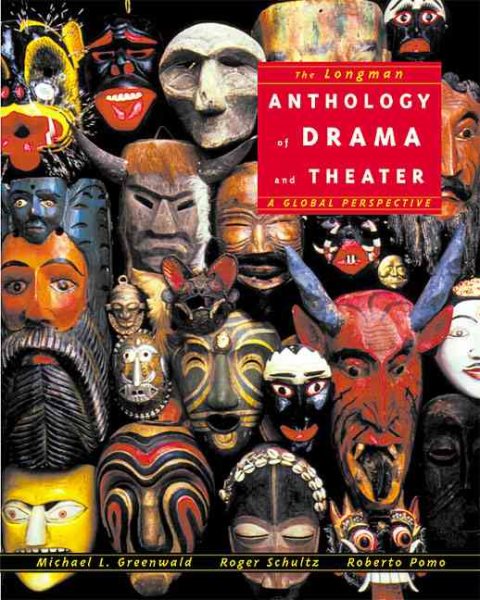 Longman Anthology of Drama and Theater, The: A Global Perspective cover