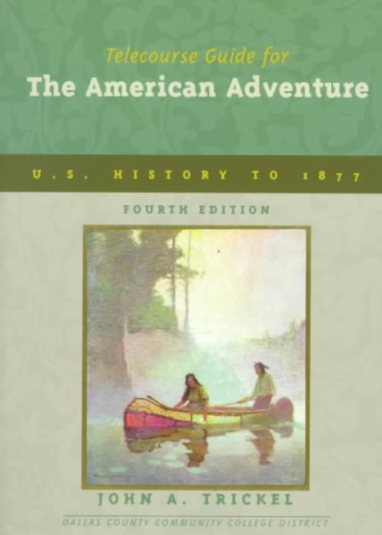 Telecourse Guide for the American Adventure: Beginnings to 1877 cover