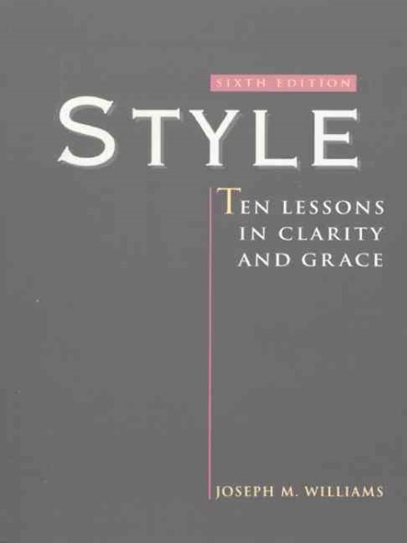 Style: Ten Lessons in Clarity and Grace (6th Edition) cover
