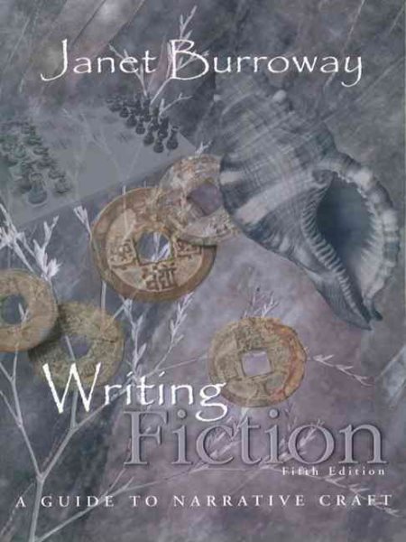 Writing Fiction: A Guide to Narrative Craft (5th Edition) cover