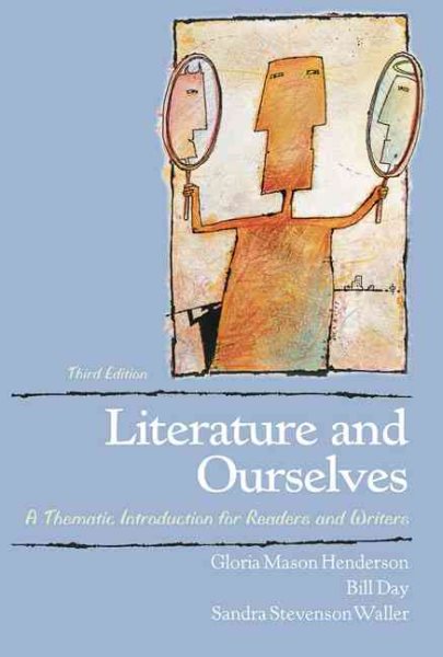 Literature and Ourselves: A Thematic Introduction for Readers and Writers (3rd Edition) cover
