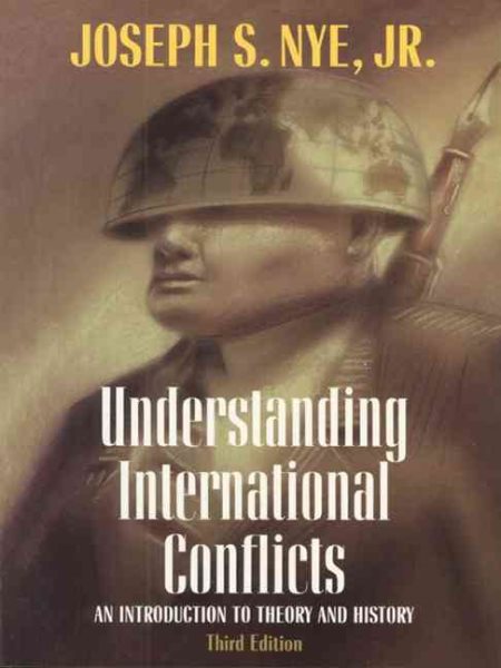 Understanding International Conflicts: An Introduction to Theory and History (3rd Edition) cover
