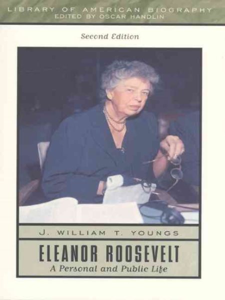 Eleanor Roosevelt: A Personal and Public Life (2nd Edition) cover