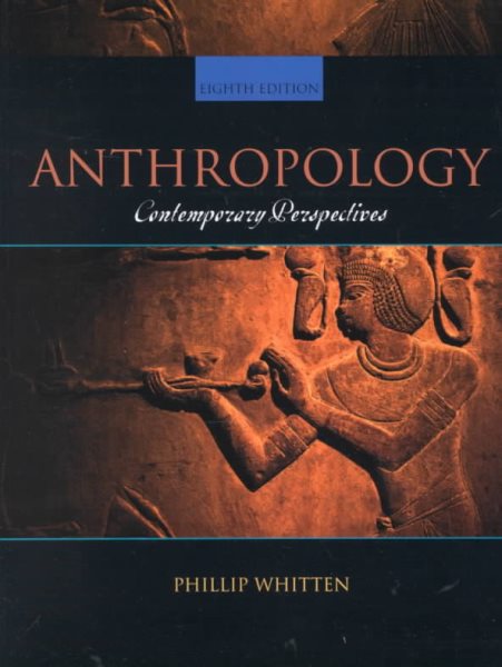 Anthropology: Contemporary Perspectives (8th Edition) cover