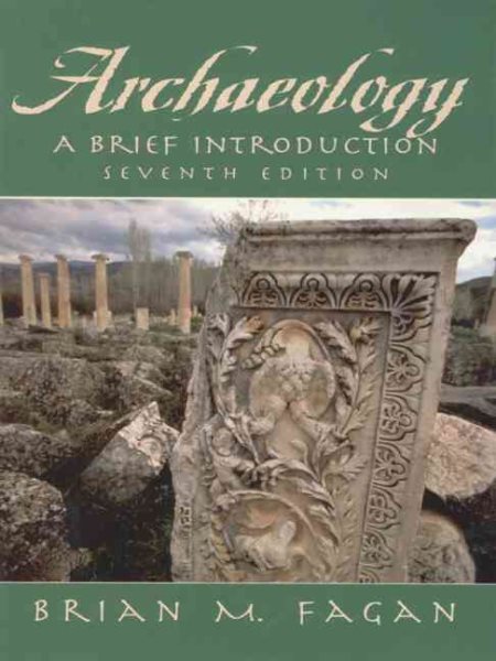 Archaeology: A Brief Introduction (7th Edition) cover