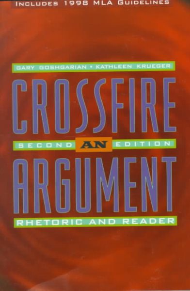 Crossfire: An Argument Rhetoric and Reader/With Mla Update cover