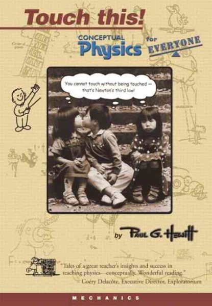 Touch This! Conceptual Physics for Everyone