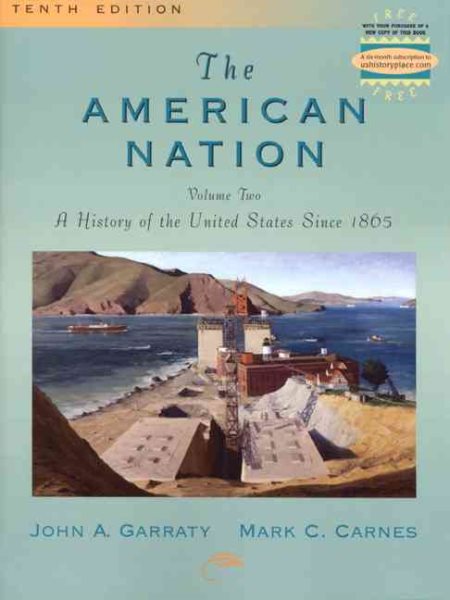 The American Nation, Volume II: A History of the United States Since 1865 (10th Edition) cover
