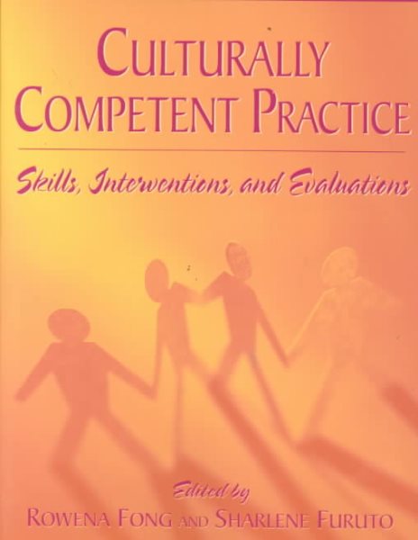 Culturally Competent Practice: Skills, Interventions, and Evaluations cover