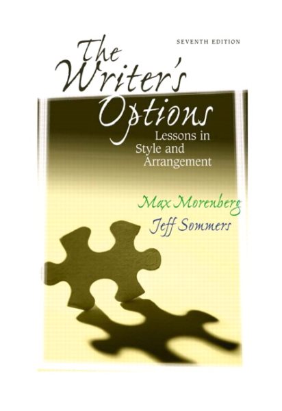 The Writer's Options: Lessons in Style and Arrangement (7th Edition) cover