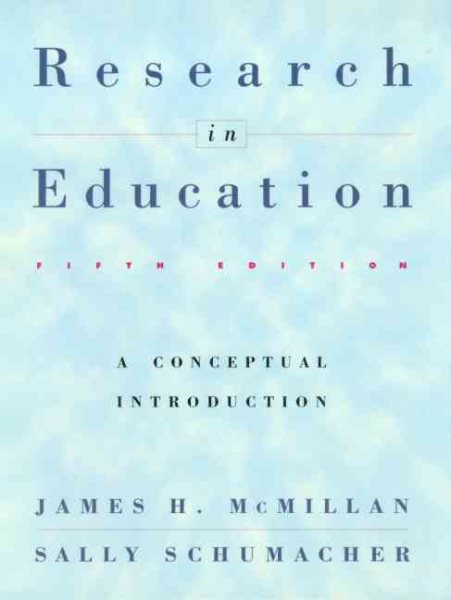 Research in Education: A Conceptual Introduction (5th Edition)