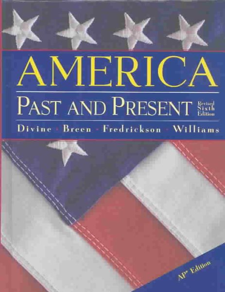 America Past and Present Advanced Placement Edition: 6th Edition cover