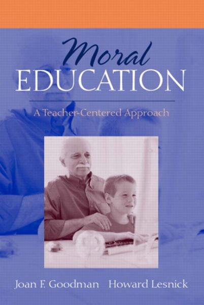 Moral Education: A Teacher-Centered Approach cover