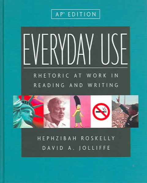 Everyday Use: Rhetoric at Work in Reading And Writing cover