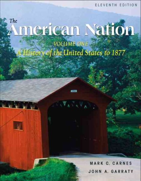 The American Nation, Volume I (11th Edition)