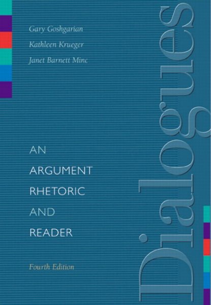 Dialogues: An Argument Rhetoric and Reader (4th Edition) cover