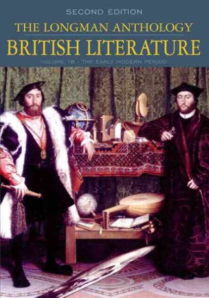 The Longman Anthology of British Literature, Volume 1B: The Early Modern Period