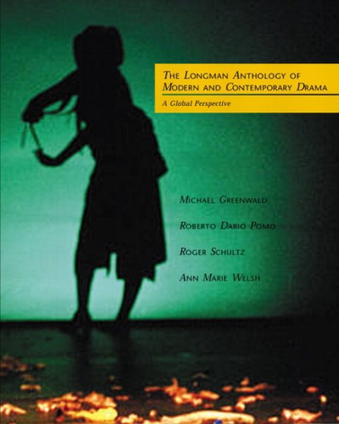 The Longman Anthology of Modern and Contemporary Drama: A Global Perspective cover
