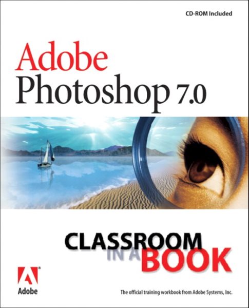 Adobe Photoshop 7.0: Classroom in a Book cover