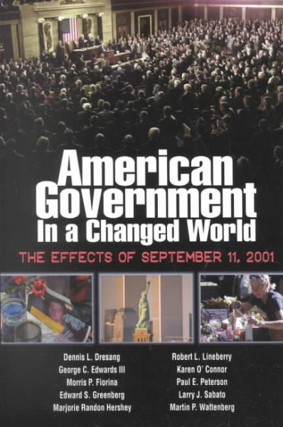 American Government in a Changed World - The Effects of September 11, 2001 cover