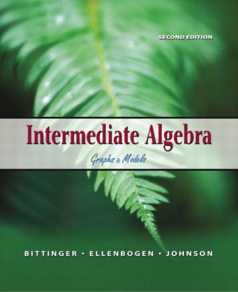 Intermediate Algebra: Graphs & Models (2nd Edition) cover