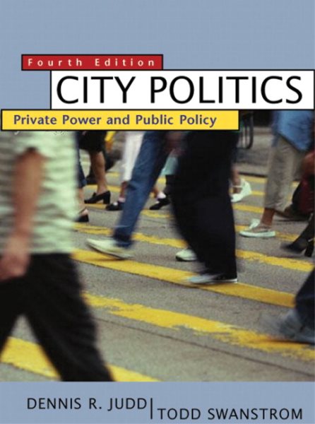 City Politics: Private Power and Public Policy, Fourth Edition cover
