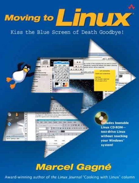 Moving to Linux: Kiss the Blue Screen of Death Goodbye! cover